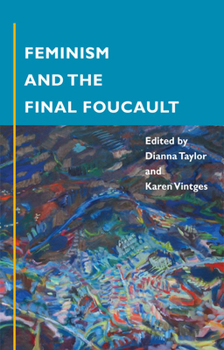 Paperback Feminism and the Final Foucault Book