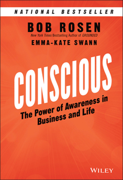 Hardcover Conscious: The Power of Awareness in Business and Life Book