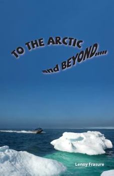 Paperback To the Arctic and Beyond Book
