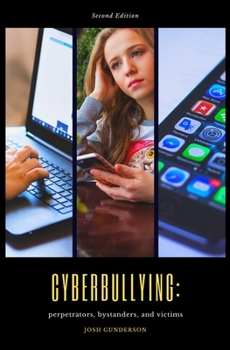 Paperback Cyberbullying: Perpetrators, Bystanders & Victims Book