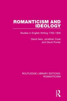 Paperback Romanticism and Ideology: Studies in English Writing 1765-1830 Book