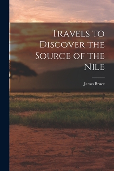 Paperback Travels to Discover the Source of the Nile Book