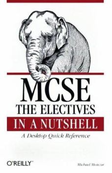 Paperback MCSE the Electives in a Nutshell Book