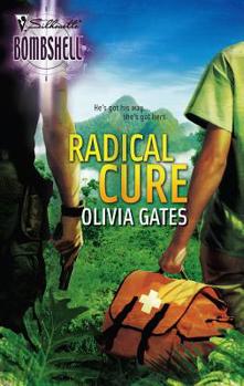 Radical Cure (Silhouette Bombshell) - Book #2 of the Dr. Calista St. James