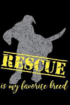 Paperback Rescue is My Favorite Breed Book