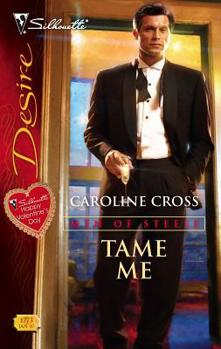 Tame Me - Book #3 of the Men of Steele