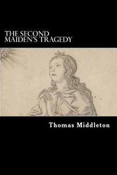 Paperback The Second Maiden's Tragedy Book