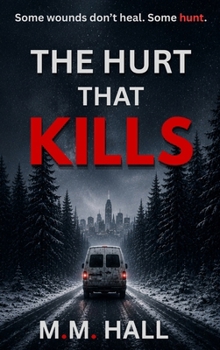 Hardcover The Hurt That Kills [Large Print] Book