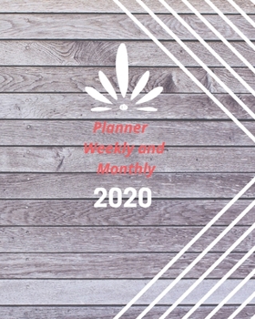 Planner Weekly and Monthly 2020: Weekly & Monthly Planner Jan 1, 2020 to Dec 31, 2020:  (2020 Pretty Simple Planners)