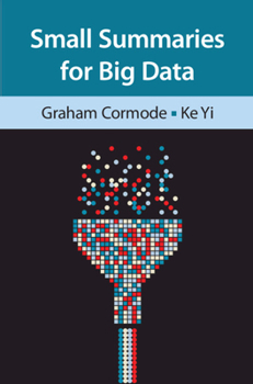 Hardcover Small Summaries for Big Data Book