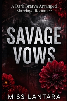 Paperback Savage Vows: A Dark Bratva Arranged Marriage Romance Book