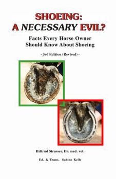 Spiral-bound Shoeing: A Necessary Evil? Facts Every Horse Owner Should Know About Shoeing Book