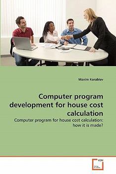 Paperback Computer program development for house cost calculation Book