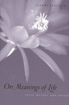 Paperback On Meanings of Life: Their Nature and Origin Book