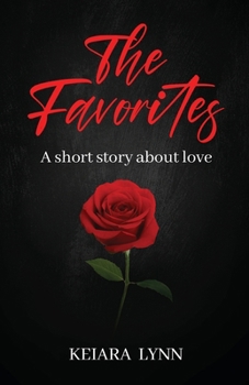 The Favorites: A short story about love