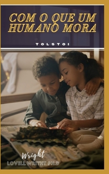 Paperback Com O Que Um Humano Mora [Portuguese] Book