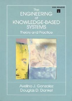 Hardcover The Engineering of Knowledge-Based Systems: Theory and Practice/Book and 2 Disks Book