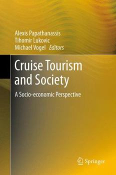 Hardcover Cruise Tourism and Society: A Socio-Economic Perspective Book