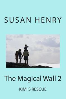 Paperback The Magical Wall 2: Kimi's Rescue Book