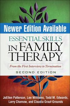 Hardcover Essential Skills in Family Therapy: From the First Interview to Termination Book