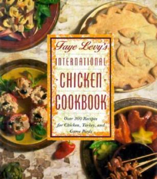 Hardcover Faye Levy's International Chicken Cookbook Book