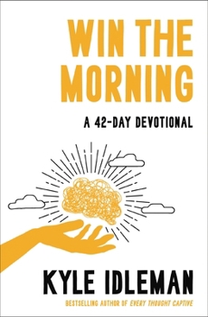 Paperback Win the Morning: A 42-Day Devotional Book