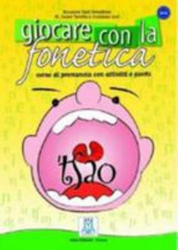 Paperback Giocare con la fonetica: corso di pronuncia con attivita` e giochi [Turkish] Book