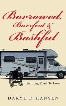 Hardcover Borrowed, Barefoot & Bashful: The Long Road to Love Book