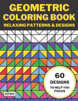 Paperback Geometric Coloring Book: Relaxing Patterns & Designs Book