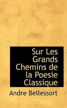 Paperback Sur Les Grands Chemins de la Poesie Classique Book