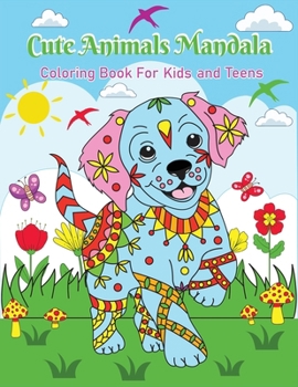 Paperback Cute Animals Mandala: Coloring Book For Kids And Teens Book