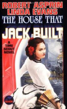 The House That Jack Built - Book #4 of the Time Scout