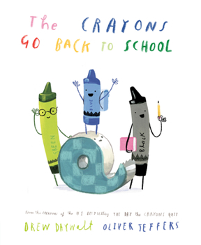 The Crayons Go Back to School - Book  of the Crayons