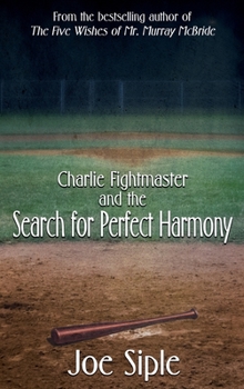 Hardcover Charlie Fightmaster and the Search for Perfect Harmony Book