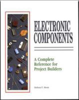 Paperback Electrical Components: A Complete Reference for Project Builders Book