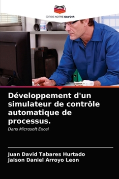 Paperback Développement d'un simulateur de contrôle automatique de processus. [French] Book