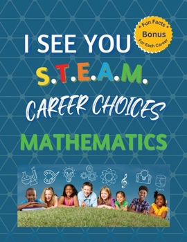 Paperback I See You S.T.E.A.M Career Choices for Mathematics Book