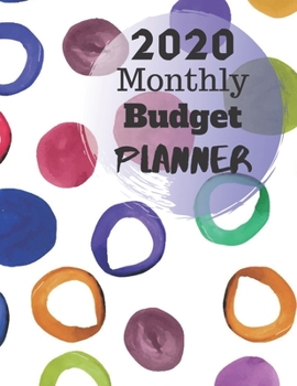 Monthly Budget Planner 2020: Monthly Finance Budget Planner Expense Tracker Bill Organizer Journal Notebook
