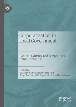 Paperback Corporatisation in Local Government: Context, Evidence and Perspectives from 19 Countries Book