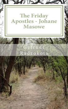 Paperback The Friday Apostles: Johane Masowe Book