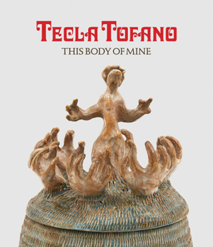 Hardcover Tecla Tofano: This Body of Mine Book