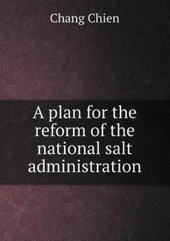 Paperback A plan for the reform of the national salt administration Book