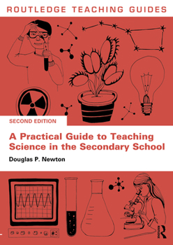 Paperback A Practical Guide to Teaching Science in the Secondary School Book