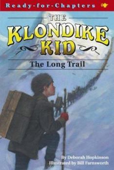 The Long Trail (Klondike Kid) - Book #2 of the Klondike Kid