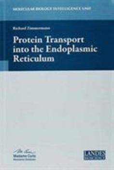 Hardcover Protein Transport Into the Endoplasmic Reticulum Book