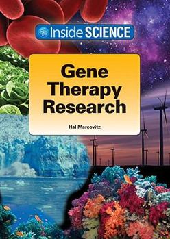 Hardcover Gene Therapy Research (Inside Science) Book