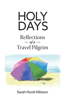 Paperback Holy Days: Reflections of a Travel Pilgrim Book