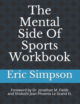 Paperback The Mental Side Of Sports Workbook Book