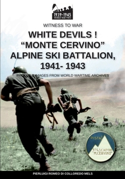 Paperback White devils! "Monte Cervino" Alpine Ski Battalion 1941-1943 Book
