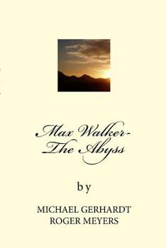 Max Walker- The Abyss: The Abyss